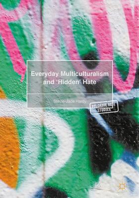 Hardy |  Everyday Multiculturalism and ¿Hidden¿ Hate | Buch |  Sack Fachmedien