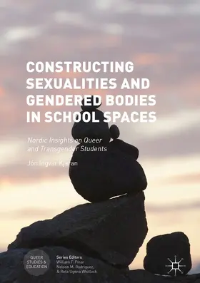 Kjaran |  Constructing Sexualities and Gendered Bodies in School Spaces | eBook | Sack Fachmedien
