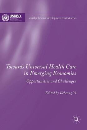 Yi | Towards Universal Health Care in Emerging Economies | Buch | 978-1-137-53376-0 | sack.de