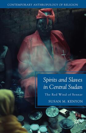 Kenyon | Spirits and Slaves in Central Sudan | Buch | 978-1-137-53479-8 | sack.de