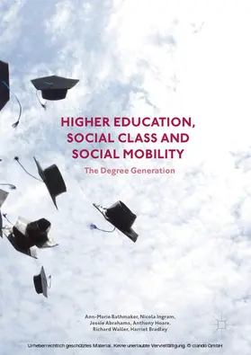 Bathmaker / Ingram / Abrahams |  Higher Education, Social Class and Social Mobility | eBook | Sack Fachmedien