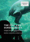 Lawrence / Lury |  The Zoo and Screen Media | eBook | Sack Fachmedien