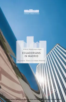 Masterson-Algar |  Ecuadorians in Madrid | eBook | Sack Fachmedien