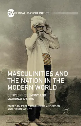 Wendt / Andersen |  Masculinities and the Nation in the Modern World | eBook | Sack Fachmedien