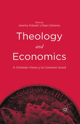 Kidwell / Doherty / Carnegie |  Theology and Economics | eBook | Sack Fachmedien