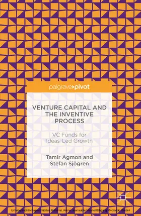 Agmon / Sjögren |  Venture Capital and the Inventive Process | eBook | Sack Fachmedien