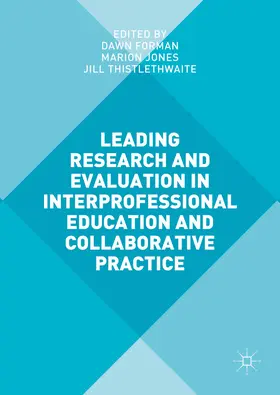Forman / Jones / Thistlethwaite |  Leading Research and Evaluation in Interprofessional Education and Collaborative Practice | eBook | Sack Fachmedien