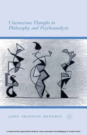 Hendrix | Unconscious Thought in Philosophy and Psychoanalysis | E-Book | www.sack.de