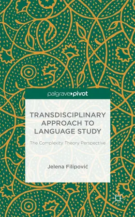 Filipovi? | Transdisciplinary Approach to Language Study | Buch | 978-1-137-53845-1 | www.sack.de