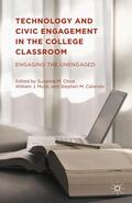 Caliendo / Chod / Muck |  Technology and Civic Engagement in the College Classroom | Buch |  Sack Fachmedien