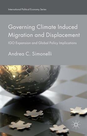 Simonelli / Loparo |  Governing Climate Induced Migration and Displacement | Buch |  Sack Fachmedien