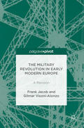 Jacob / Visoni-Alonzo |  The Military Revolution in Early Modern Europe | eBook | Sack Fachmedien