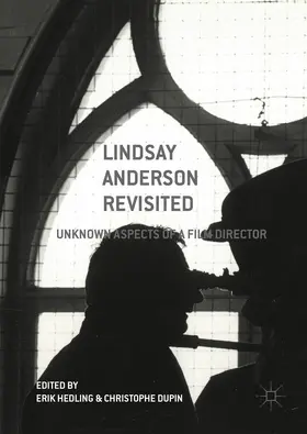 Hedling / Dupin |  Lindsay Anderson Revisited | eBook | Sack Fachmedien