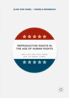 Von Hagel / Mansbach | Reproductive Rights in the Age of Human Rights | E-Book | www.sack.de