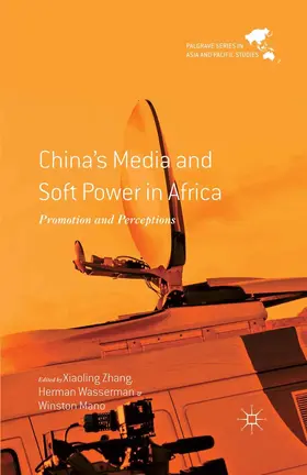 Zhang / Wasserman / Mano |  China's Media and Soft Power in Africa | eBook | Sack Fachmedien
