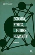 Riggio |  Ecology, Ethics, and the Future of Humanity | Buch |  Sack Fachmedien