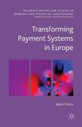 Górka |  Transforming Payment Systems in Europe | Buch |  Sack Fachmedien