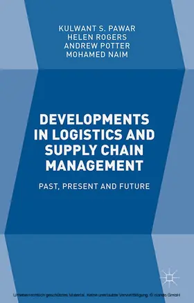 Pawar / Rogers / Potter |  Developments in Logistics and Supply Chain Management | eBook | Sack Fachmedien