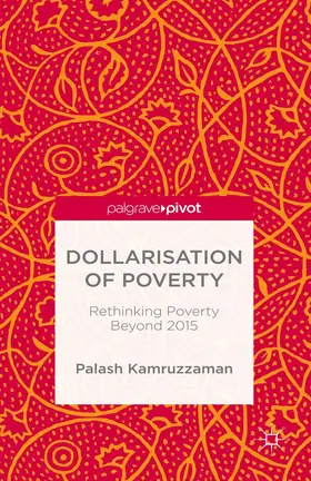 Kamruzzaman | Dollarisation of Poverty: Rethinking Poverty Beyond 2015 | E-Book | www.sack.de