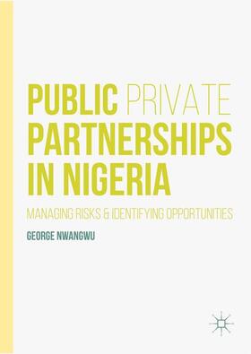 Nwangwu | Public Private Partnerships in Nigeria | Buch | 978-1-137-54241-0 | sack.de