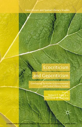 Tally Jr. / Battista / Saville |  Ecocriticism and Geocriticism | eBook | Sack Fachmedien