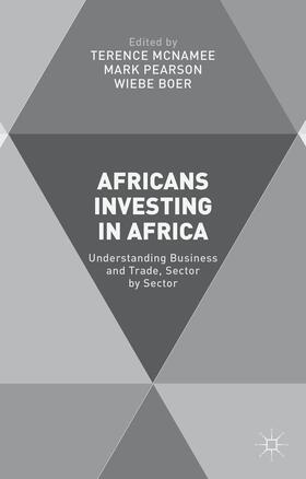 McNamee / Pearson / Boer | Africans Investing in Africa | Buch | 978-1-137-54278-6 | sack.de