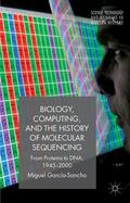 García-Sancho |  Biology, Computing, and the History of Molecular Sequencing | Buch |  Sack Fachmedien