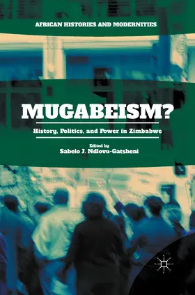 Ndlovu-Gatsheni |  Mugabeism? | eBook | Sack Fachmedien