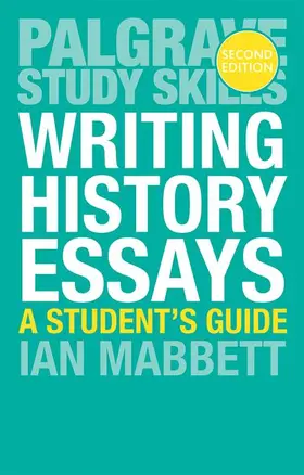 Mabbett | Writing History Essays | Buch | 978-1-137-54366-0 | www.sack.de