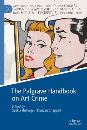 Chappell / Hufnagel | The Palgrave Handbook on Art Crime | Buch | 978-1-137-54404-9 | sack.de