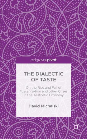 Michalski |  The Dialectic of Taste | Buch |  Sack Fachmedien