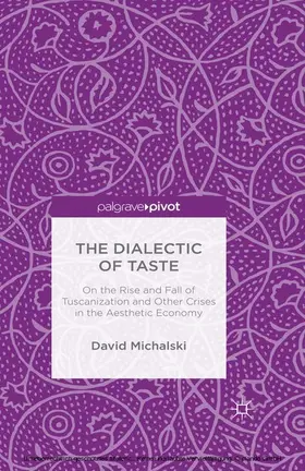 Michalski | The Dialectic of Taste | E-Book | www.sack.de