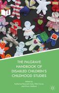 Runswick-Cole / Liddiard / Curran |  The Palgrave Handbook of Disabled Children¿s Childhood Studies | Buch |  Sack Fachmedien