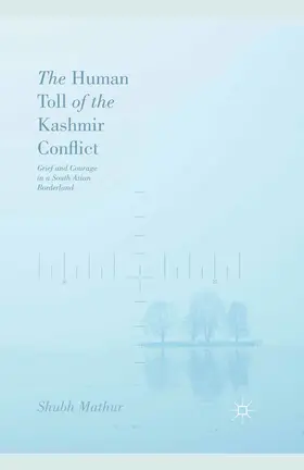 Mathur |  The Human Toll of the Kashmir Conflict | eBook | Sack Fachmedien