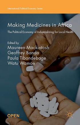 Mackintosh / Banda / Wamae | Making Medicines in Africa | Buch | 978-1-137-54646-3 | sack.de