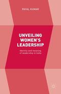 Kumar |  Unveiling Women's Leadership | Buch |  Sack Fachmedien