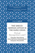 Sternberg / Gartzou-Katsouyanni / Nicolaidis |  The Greco-German Affair in the Euro Crisis | eBook | Sack Fachmedien
