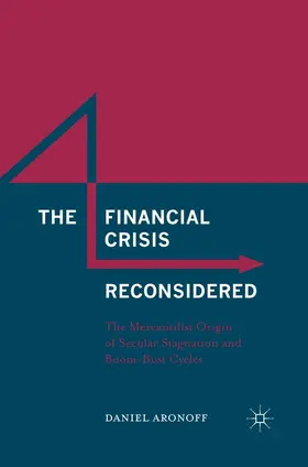 Aronoff |  The Financial Crisis Reconsidered | eBook | Sack Fachmedien