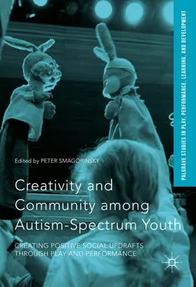 Smagorinsky |  Creativity and Community among Autism-Spectrum Youth | eBook | Sack Fachmedien