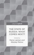 Petrov / Lipman |  The State of Russia: What Comes Next? | Buch |  Sack Fachmedien