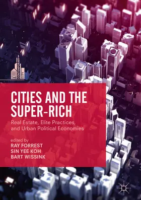 Forrest / Koh / Wissink | Cities and the Super-Rich | E-Book | sack.de