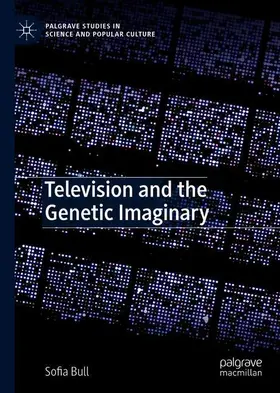 Bull |  Television and the Genetic Imaginary | Buch |  Sack Fachmedien