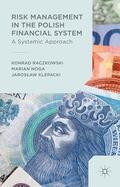 Noga / Raczkowski / Klepacki |  Risk Management in the Polish Financial System | Buch |  Sack Fachmedien