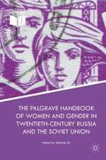 Ilic |  The Palgrave Handbook of Women and Gender in Twentieth-Century Russia and the Soviet Union | Buch |  Sack Fachmedien