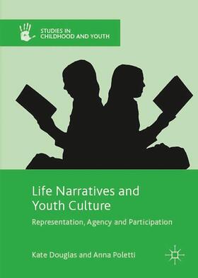 Poletti / Douglas |  Life Narratives and Youth Culture | Buch |  Sack Fachmedien