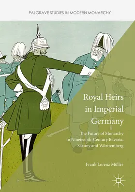 Müller |  Royal Heirs in Imperial Germany | eBook | Sack Fachmedien