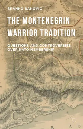 Banovi? |  The Montenegrin Warrior Tradition | Buch |  Sack Fachmedien