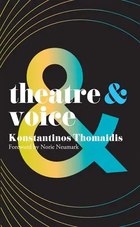 Thomaidis |  Theatre and Voice | Buch |  Sack Fachmedien