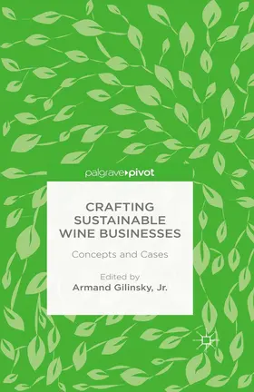 Gilinsky, Jr. / Gilinsky / Jr. |  Crafting Sustainable Wine Businesses: Concepts and Cases | eBook | Sack Fachmedien