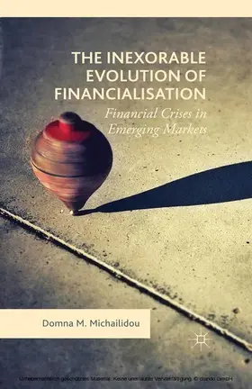 Michailidou | The Inexorable Evolution of Financialisation | E-Book | www.sack.de